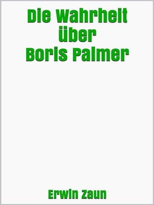 cover image of Die Wahrheit über Boris Palmer